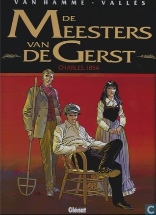 Charles, 1854 (De meesters van de gerst, #1)