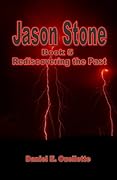 Jason Stone (Book 5) Rediscovering the Past