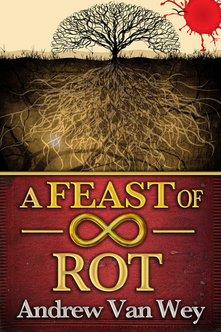 A Feast of Infinite Rot