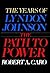 The Path to Power (The Years of Lyndon Johnson #1)
