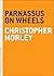 Parnassus on Wheels by Christopher  Morley