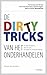 De dirty tricks van het ond...