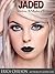 Jaded by Erica Chilson