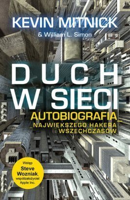 Duch w sieci. Autobiografia największego hakera wszechczasów