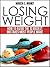Losing Weight: How to avoid the 10 biggest mistakes most people make