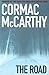 The Road by Cormac McCarthy