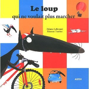 Le loup qui ne voulait plus marcher (Paperback)