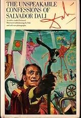 The Unspeakable Confessions of Salvador Dali by ANDRE (AS TOLD BY ...
