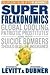 Superfreakonomics by Steven D. Levitt
