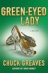 Green-Eyed Lady: A Mystery (Jack MacTaggart #2) Green-Eyed Lady: A Mystery (Jack MacTaggart #2)