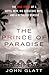 The Prince of Paradise: The True Story of a Hotel Heir, His Seductive Wife, and a Ruthless Murder