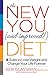 The New You and Improved Diet by Keri Glassman
