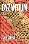 Byzantium by Ben Stroud