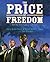 The Price of Freedom: How O...