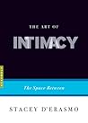 The Art of Intimacy by Stacey D'Erasmo