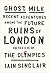Ghost Milk: Recent Adventures Among the Future Ruins of London on the Eve of the Olympics