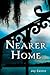 Nearer Home: A Novel (Nola ...