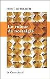 Le Voleur de nostalgie Le Voleur de nostalgie