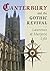 Canterbury and the Gothic Revival