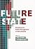 Future State: Directions fo...