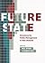 Future State: Directions for Public Management in New Zealand