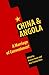 China & Angola by Marcus Power