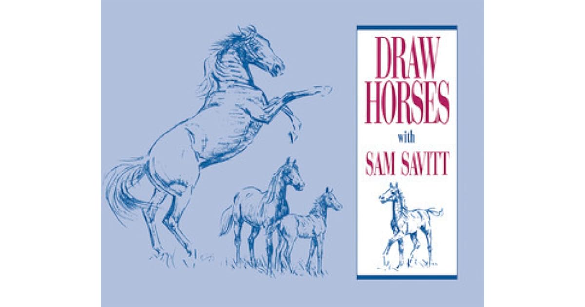 Draw Horses with Sam Savitt by Sam Savitt