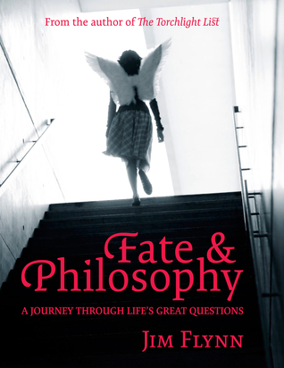 Fate & Philosophy: A Journey Through Life's Great Questions (Paperback)