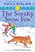 The Sneaky Snow Fox (Fiercely and Friends)