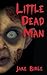 Little Dead Man