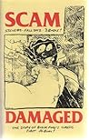 Scam #9: DAMAGED - The Story of Black Flag's Classic First Album Scam #9: DAMAGED - The Story of Black Flag's Classic First Album