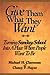 Give Them What They Want by Michael H. Clarensau