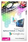 Kupas Tuntas Aplikasi Terbaik dan Populer Google Play (Google Play )