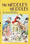 Mr. Meddle's Muddles by Enid Blyton