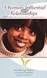 A Woman's Influential Relationships: Book 3 (Unlimited! Bible Studies for Today's Pentecostal Woman) A Woman's Influential Relationships: Book 3 (Unlimited! Bible Studies for Today's Pentecostal Woman)