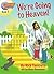 We're Going to Heaven! (Hang on to Jesus! Adventures)