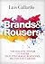 Brands & Rousers: The Holis...