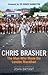 Chris Brasher: The Man Who ...