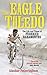 The Eagle of Toledo: The Life and Times of Federico Bahamontes