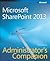 Microsoft® SharePoint® 2013 Administrator's Companion