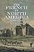 The French In North America 1500-1783