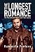 The Longest Romance: The Ma...