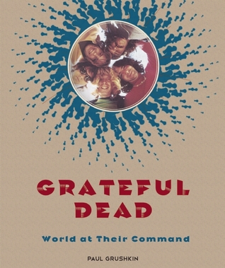 Grateful Dead: World at Their Command