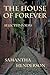 The House of Forever by Samantha Henderson The House of Forever by Samantha Henderson