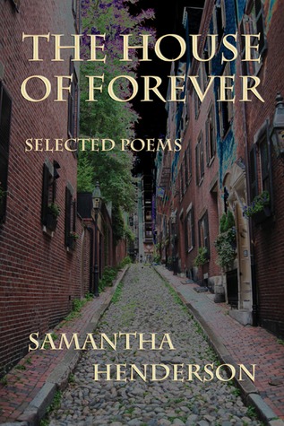 The House of Forever: Selected Poems