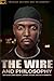 The Wire and Philosophy: Th...