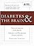 Diabetes and the Brain