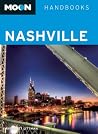 Moon Nashville (Moon Handbooks) Moon Nashville (Moon Handbooks)