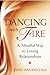 Dancing with Fire by John Amodeo