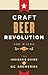 Craft Beer Revolution: The ...